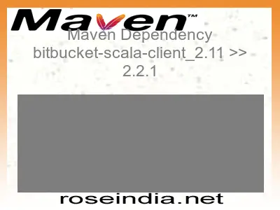 Maven dependency of bitbucket-scala-client_2.11 version 2.2.1