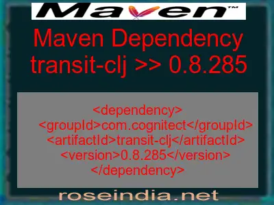 Maven dependency of transit-clj version 0.8.285