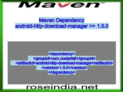 Maven dependency of android-http-download-manager version 1.5.0