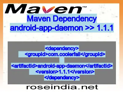 Maven dependency of android-app-daemon version 1.1.1