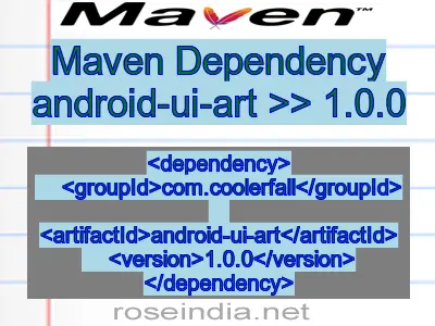 Maven dependency of android-ui-art version 1.0.0