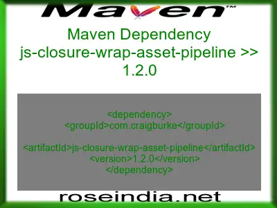 Maven dependency of js-closure-wrap-asset-pipeline version 1.2.0