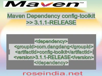 Maven dependency of config-toolkit version 3.1.1-RELEASE