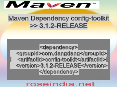 Maven dependency of config-toolkit version 3.1.2-RELEASE