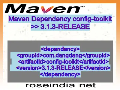 Maven dependency of config-toolkit version 3.1.3-RELEASE