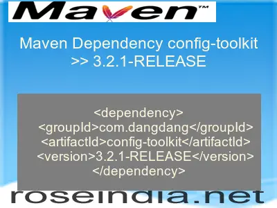 Maven dependency of config-toolkit version 3.2.1-RELEASE