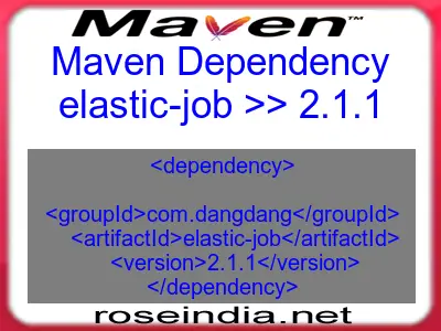 Maven dependency of elastic-job version 2.1.1