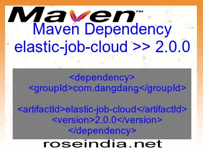 Maven dependency of elastic-job-cloud version 2.0.0