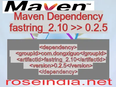 Maven dependency of fastring_2.10 version 0.2.5