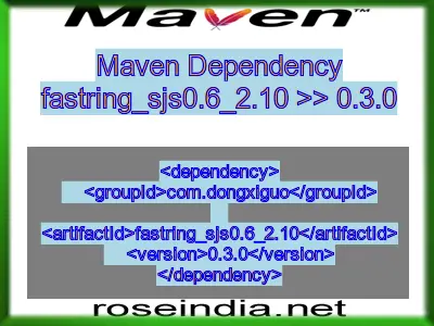 Maven dependency of fastring_sjs0.6_2.10 version 0.3.0