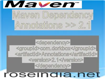 Maven dependency of Annotations version 2.1