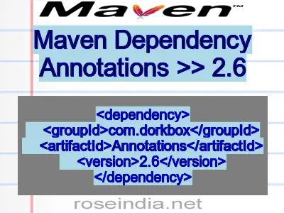 Maven dependency of Annotations version 2.6