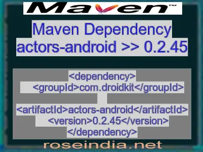 Maven dependency of actors-android version 0.2.45