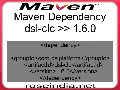 Maven dependency of dsl-clc version 1.6.0