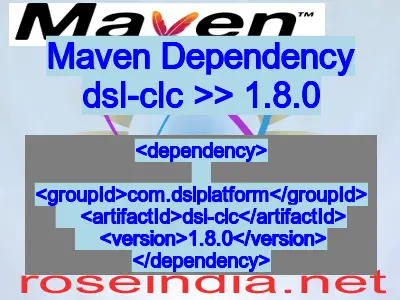 Maven dependency of dsl-clc version 1.8.0