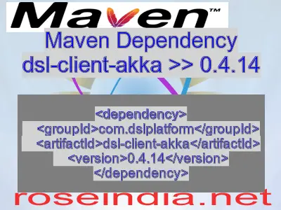 Maven dependency of dsl-client-akka version 0.4.14