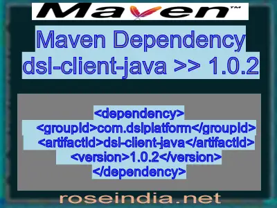 Maven dependency of dsl-client-java version 1.0.2