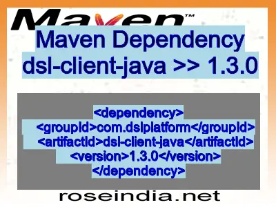 Maven dependency of dsl-client-java version 1.3.0