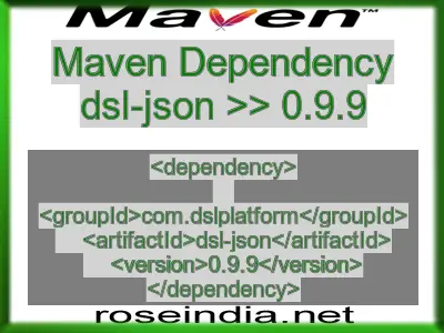 Maven dependency of dsl-json version 0.9.9