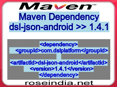 Maven dependency of dsl-json-android version 1.4.1