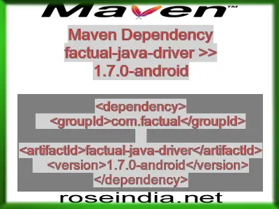 Maven dependency of factual-java-driver version 1.7.0-android