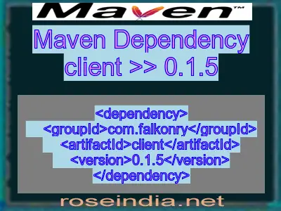 Maven dependency of client version 0.1.5