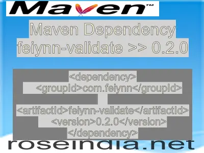 Maven dependency of feiynn-validate version 0.2.0