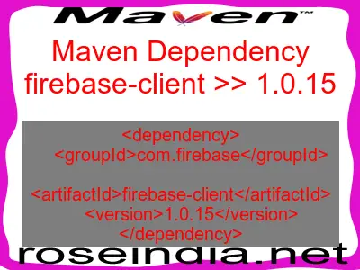 Maven dependency of firebase-client version 1.0.15