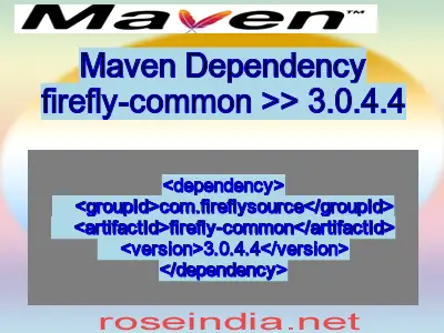 Maven dependency of firefly-common version 3.0.4.4