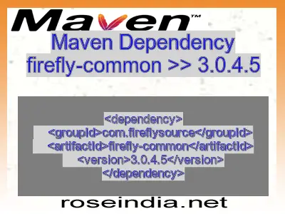 Maven dependency of firefly-common version 3.0.4.5