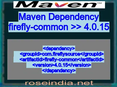 Maven dependency of firefly-common version 4.0.15