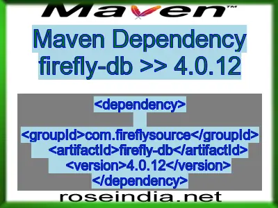 Maven dependency of firefly-db version 4.0.12