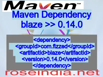 Maven dependency of blaze version 0.14.0