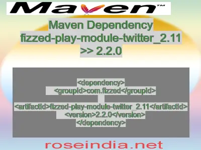 Maven dependency of fizzed-play-module-twitter_2.11 version 2.2.0