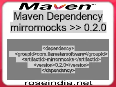 Maven dependency of mirrormocks version 0.2.0