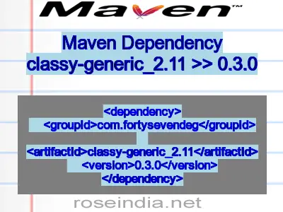 Maven dependency of classy-generic_2.11 version 0.3.0