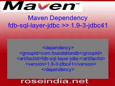 Maven dependency of fdb-sql-layer-jdbc version 1.9-3-jdbc41