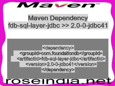 Maven dependency of fdb-sql-layer-jdbc version 2.0-0-jdbc41