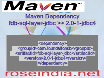 Maven dependency of fdb-sql-layer-jdbc version 2.0-1-jdbc4