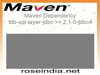 Maven dependency of fdb-sql-layer-jdbc version 2.1-0-jdbc4