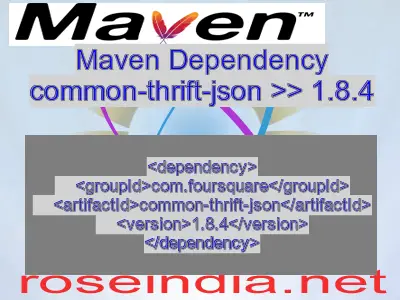 Maven dependency of common-thrift-json version 1.8.4