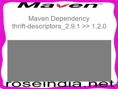 Maven dependency of thrift-descriptors_2.9.1 version 1.2.0