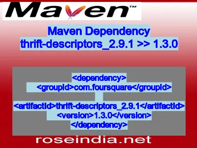 Maven dependency of thrift-descriptors_2.9.1 version 1.3.0