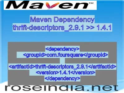 Maven dependency of thrift-descriptors_2.9.1 version 1.4.1