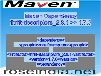 Maven dependency of thrift-descriptors_2.9.1 version 1.7.0