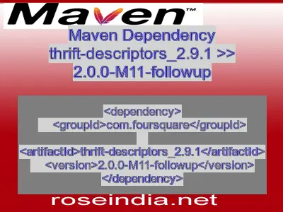 Maven dependency of thrift-descriptors_2.9.1 version 2.0.0-M11-followup