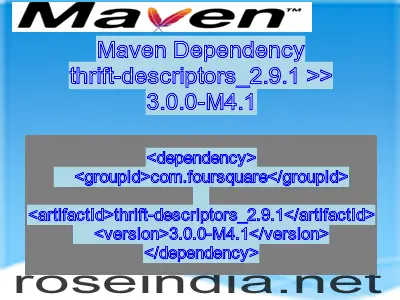 Maven dependency of thrift-descriptors_2.9.1 version 3.0.0-M4.1