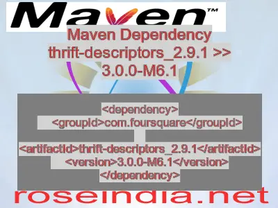 Maven dependency of thrift-descriptors_2.9.1 version 3.0.0-M6.1