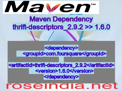 Maven dependency of thrift-descriptors_2.9.2 version 1.6.0