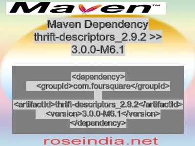 Maven dependency of thrift-descriptors_2.9.2 version 3.0.0-M6.1